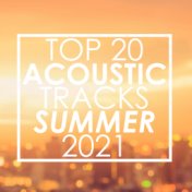 Top 20 Acoustic Tracks Summer 2021 (Instrumental)