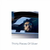 Thirty Pieces Of Silver