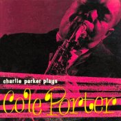 Charlie Parker Plays Cole Porter (Remastered)