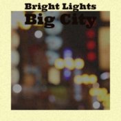 Bright Lights Big City