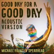 Good Day for a Good Day (Acoustic)