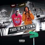 This Is My Town (feat. C-Mills)