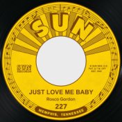 Just Love Me Baby / Weeping Blues