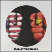 Mad At The World