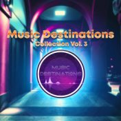 Music Destinations Collection Vol. 3