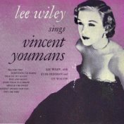 Lee Wiley Sings Vincent Youmans (Remastered)