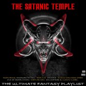 The Satanic Temple The Ultimate Fantasy Playlist