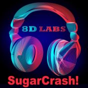 SugarCrash! (8D Audio Mix)