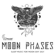 Moon Phases: Sleep Music for Moon Day 2021