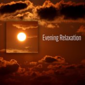 Evening Relaxation – Calm Your Body and Soul with Soft Instrumental Music