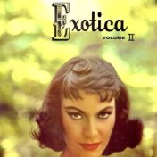 Exotica 2 (Mono And Stereo Versions) (Remastered)