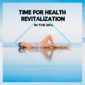 Time for Health Revitalization in the Spa