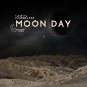 Sleeping Melodies for Moon Day – Collection of Gentle and Natural Sounds for This Special Celebration, Good Night, Moon Light