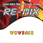 Vivimi: Dance Remix Tribute to Laura Pausini