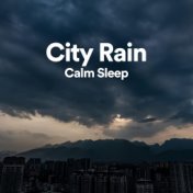 City Rain Calm Sleep