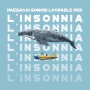 Paesaggi sonori loopable per l'insonnia (Suoni della natura delicati per un sonno ristoratore, Terapia del sonno efficace per l'...