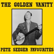 The Golden Vanity Pete Seeger Favourites
