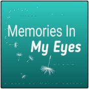 Memories In My Eyes (Piano)