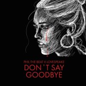 Don't Say Goodbye