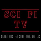 Sci Fi TV (Stranger Things, Fear Street, Supernatural, AHS)