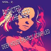Addicted to the Deep, Vol. 2