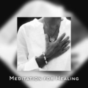Meditation for Healing - Compilation of New Age Ambient Music for Body & Mind Regeneration