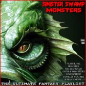 Sinister Swamp Monsters The Ultimate Fantasy Playlist