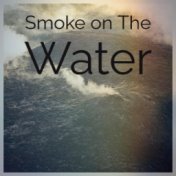 Smoke on The Water
