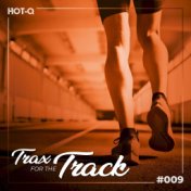 Trax For The Track 009