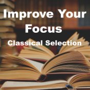 Improve Your Focus Classical Selection
