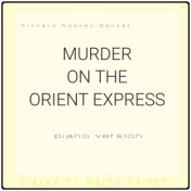 Murder on the Orient Express (Music Inspired by the Film) (Piano Version)