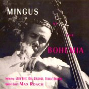 Mingus At The Bohemia, December 1955 (Remastered)