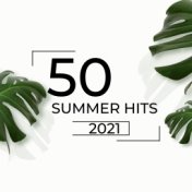 50 Summer Hits 2021