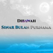 Dibawah Sinar Bulan Purnama