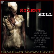 Silent Hill The Ultimate Fantasy Playlist