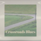 Crossroads Blues