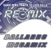 Ballando Megamix : Dance Remix Tribute to Lucio Dalla