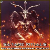 Satanic Rituals The Ultimate Fantasy Playlist