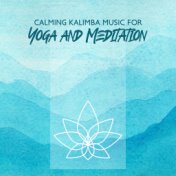Calming Kalimba Music for Yoga and Meditation