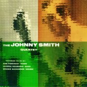 The Johnny Smith Quartet (Remastered)
