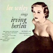 Lee Wiley Sings Irving Berlin (Remastered)