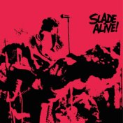 Slade Alive! (Live / 2009 - Remaster)