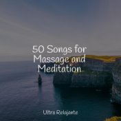 50 Songs for Massage and Meditation