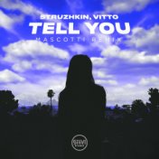 Tell You (Mascotti Remix)