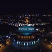 Yerevans (HayClass Remix)