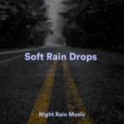 Soft Rain Drops