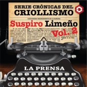 Serie Crónicas del Criollismo: Suspiro Limeño, Vol. 2