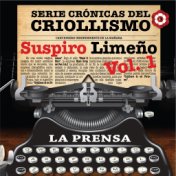 Serie Crónicas del Criollismo: Suspiro Limeño, Vol. 1