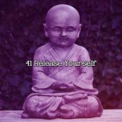 41 Release Yourself