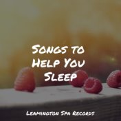 Songs to Help You Sleep